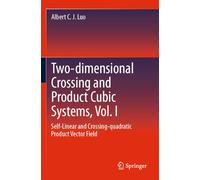 Two-dimensional Crossing and Product Cubic Systems, Vol. I: Self-linear and Crossing-quadratic Product Vector Field