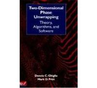 Two-Dimensional Phase Unwrapping: Theory, Algorithms, and Software Ghiglia, Dennis C., Pritt, Mark D., Ghiglia (Auteur)