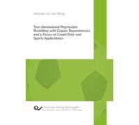 Two-dimensional Regression Modelling with Copula Dependencies and a Focus on Count Data and Sports Applications