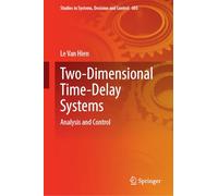 Two-dimensional Time-delay Systems: Analysis and Control