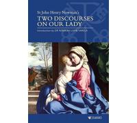 Two Discourses on Our Lady