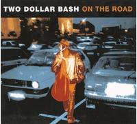 Two Dollar Bash - Two Dollar Bash [Import]