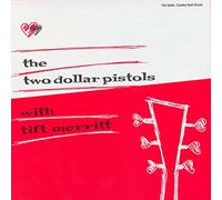 Two Dollar Pistols - Two Dollar Pistols With Tift M