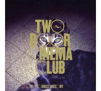 Two Door Cinema Club - Tourist History