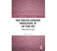Deux traducteurs anglophones du Jin Ping Mei – Du lotus à la prune – Routledge