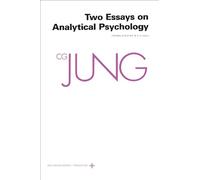 Carl G. Jung – Two Essays on Analytical Psychology – Collected Works of C. G. Jung, Volume 7