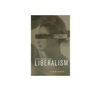 Two Faces of Liberalism John Gray (Auteur)