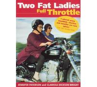 Two Fat Ladies Full Throttle