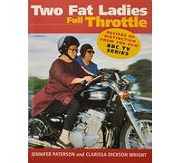 Two Fat Ladies: Full Throttle