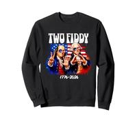 Two Fiddy 250e 4 Juillet 1776 2026 Funny Patriotic USA Sweatshirt