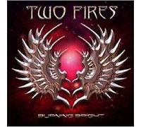 Two Fires - Burning Bright [Import]
