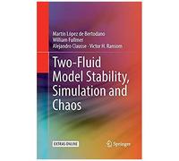 Two-Fluid Model Stability, Simulation And Chaos
