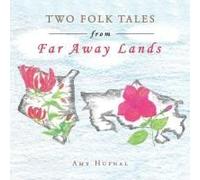 Two Folk Tales From Far Away Lands