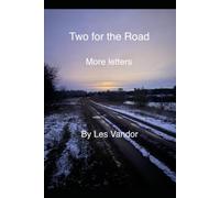 Two for the Road: More letters from friends