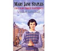 Two for Three Farthings Staples, Mary Jane (Auteur)