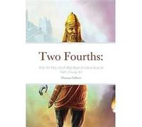 Two Fourths Why We Only Got It Half Right - Thomas Gilbert - Lulu Press Inc. - Livre en Anglais Thomas GilbertThomas Gilbert (Auteur)