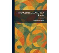 Two Gentlemen and a Lady