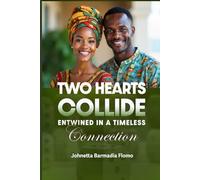 Two Hearts Collide: Entwined in an Timeless Connection