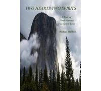 Two Hearts Two Spirits: A Tale of First Nations Two Spirit Love