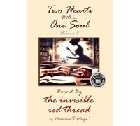 Two Hearts Within One Soul Vol. 2: Bound By The Invisible Red Thread
