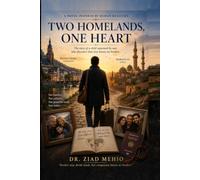 Two Homelands, One Heart: A Novel Inspired by Human Realities