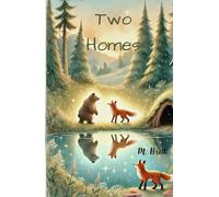 Two Homes: A Magical Story About Family, Change, and Love