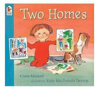 Two Homes by Claire Masurel Masurel, Claire (Auteur)