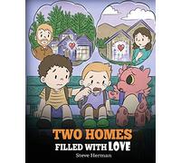 Two Homes Filled with Love: A Story about Divorce and Separation