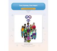 "Two Homes, One Heart": A STEM Picture Book About Divorce, Separation & Love