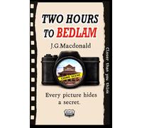 Two Hours to Bedlam: A Route 66 Mystery