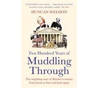 Two Hundred Years Of Muddling Through