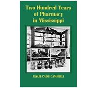Two Hundred Years Of Pharmacy In Mississippi