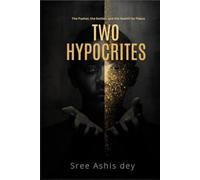 TWO HYPOCRITES: The Pusher, the Settler, and the Search for Peace