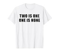 Two is One, One is None - Préparation, Militaire, Motivation T-Shirt Graphique avec Valeur