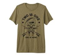 Two is One, One is None - Préparation, Militaire, Motivation T-Shirt Haut de Gamme