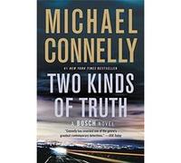 Two Kinds of Truth (Harry Bosch Novel) - [Livre en VO] Michael Connelly (Auteur)