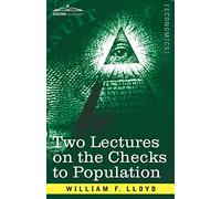 Two Lectures On The Checks To Population
