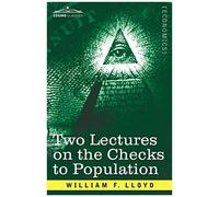 Two Lectures On The Checks To Population