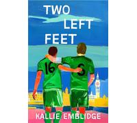 Two Left Feet A heartfelt MM rivals-to-lovers sports romance for fans of Heated Rivalry! - Kallie Emblidge - Bedford Square Publishers - ebook (ePub) - Livre