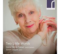 Two little words. Mélodies pour voix et piano. Palmer, Lepper.