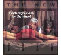 Two Live Crew - Back at Your Ass for the Nine-