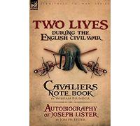 Two Lives During The English Civil War