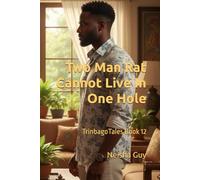 Two Man Rat Cannot Live In One Role: TrinbagoTales Book 12