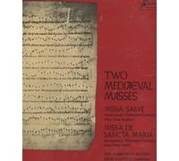 Two Mediaeval Masses: Missa Salve and Missa de Sancta Maria