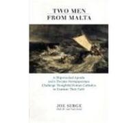 Two Men from Malta: Passionate Appeal to Roman Catholics Serge, Joe (Auteur)