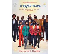 Two Minute Daily Devotionals 31 DAYS OF PRAISE: Brothers That Changed The Game Vol. 6