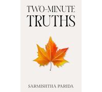 Two Minute Truths: Stories of Love, Loss, and Finding Our Way Back to Ourselves