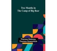 Two Months In The Camp Of Big Bear