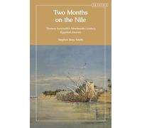Two Months on the Nile: Thomas Sandwith’s Nineteenth-Century Egyptian Journey