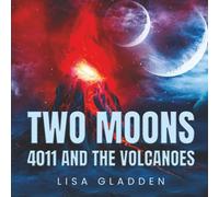 Two Moons: 4011 And The Volcanoes
